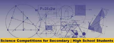List Of Science Competitions for Secondary | High School Students