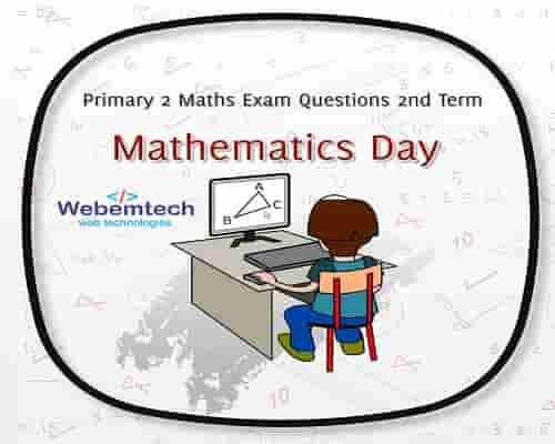 Primary 2 Maths Exam Questions 2nd Term